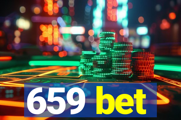 659 bet